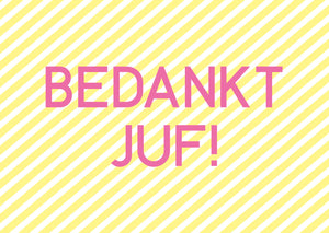 kaart bedankt juf!