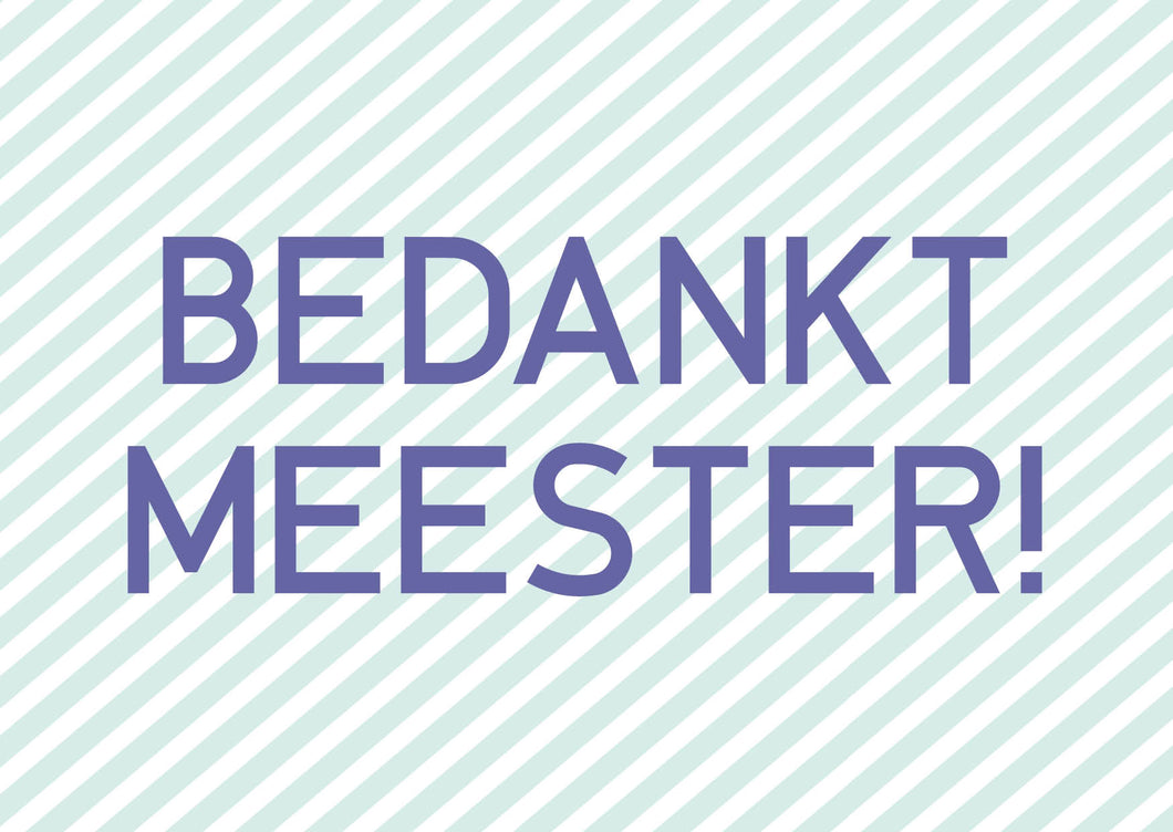 kaart bedankt meester!